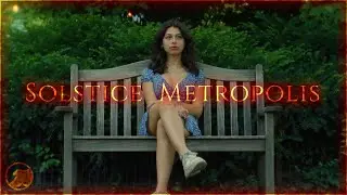 SOLSTICE METROPOLIS