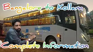 GreenBird Travels Bangalore to Kollam AC Semi-Sleeper/ Sleeper Buses Amazing View with Information