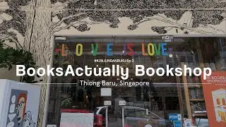 BooksActually Independent Bookstore, Singapore. | Booktube Indonesia | Bookshop Tour