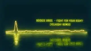 [2013] Boogie Bros feat. Big Daddi - Fight for Your Right! (Yelhigh! Remix)