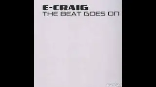 E-Craig - The beat goes on - (E-Craig Hard Dub)