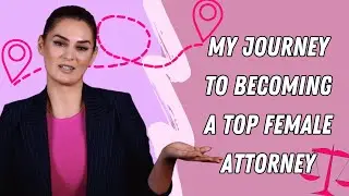 The Making of a Top Female Attorney