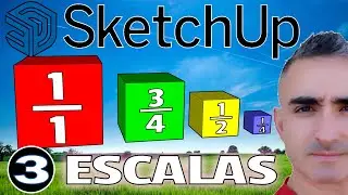 SKETCHUP ONLINE 2023 | ESCALAS | Cómo escalar un objeto en SketchUp | Aplicar escala