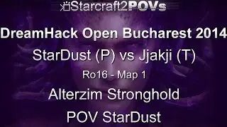 SC2 HotS - DH Bucharest 2014 - StarDust vs Jjakji - Ro16 - Map 1 - Alterzim - StarDust