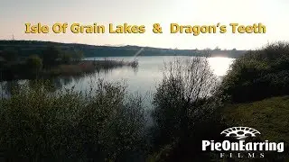 Isle of Grain Lakes and Dragon's Teeth