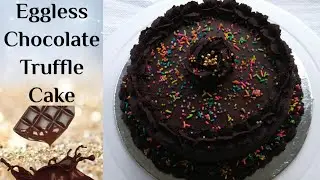 Eggless Chocolate Truffle Cake || Chocolate Truffle Cake || Chocolate Cake || Eggless Chocolate Cake