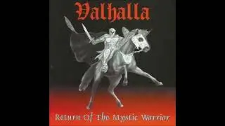 Valhalla Return of the Mystic Warrior full compilation 2001