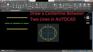Draw a Centerline Between Two Lines & Add Center Mark in AutoCAD