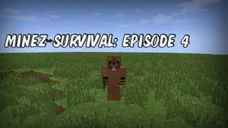 Let's Play: MineZ Survival Episode 4 