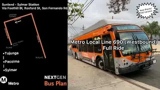 Metro Local Line 690 Westbound: Sunland to Sylmar Metrolink Station (Full Ride)