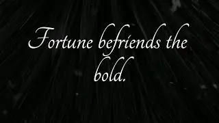 Fortune befriends the bold  #Quotes