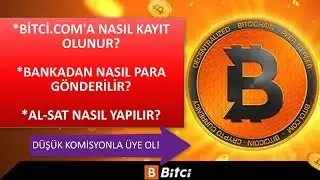 BİTCİ COM NASIL &Uuml;YE OLUNUR? Bitci Mobil Nasıl Kullanılır? AL-SAT-TRANSFER