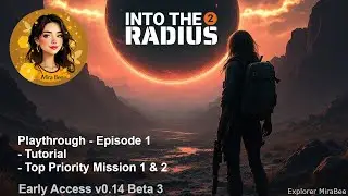 Into The Radius 2 - Early Access - V0.14 Beta 3 &ndash; Playthrough &ndash; Episode 1