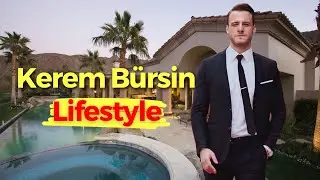 Kerem Bursin Lifestyle, Net Worth, Dating, Family, Girlfriend, Biography 2023