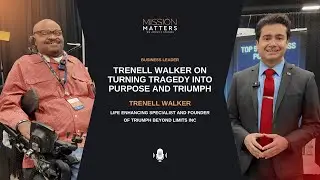 Trenell Walker on Turning Tragedy Into Purpose and Triumph