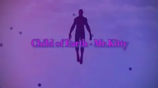 Child of Earth - Mr.Kitty (LYRYCS by Klimuha) #lyrics #mrkitty #music