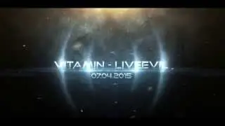 VITAMIN - LIVEEVIL [2015] [Промо к выходу альбома]