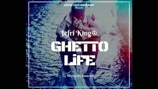 Jefri King - Ghetto Life  (Guardian Angel Riddim)