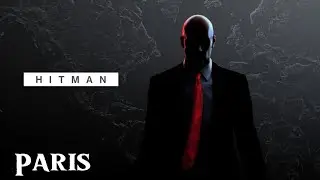 HITMAN&nbsp;World of Assassination ► Paris 