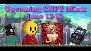 Weekly CNFT Mint Review June 13-19