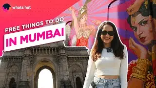 The Best TOTALLY FREE Things To Do In #mumbai !