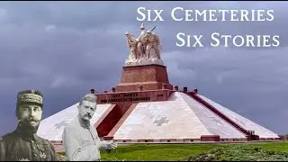 Six Cemeteries. Six Stories. | WWI France
