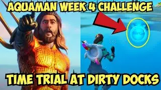 How to Complete a Swimming Time Trial at Dirty Docks - Fortnite Week 4 Aquaman Challenge