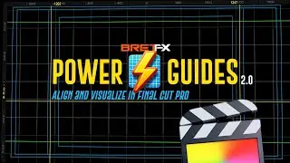 Power Guides 2 | Final Cut Pro Guides, Letterbox, Rulers, Reference Overlays | BretFX FCP Plugins