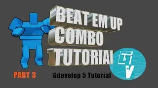 Part 3 Beat Em Up Combo Gdevelop Tutorial