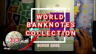 My first World Banknotes Collection since 2002 3/3
