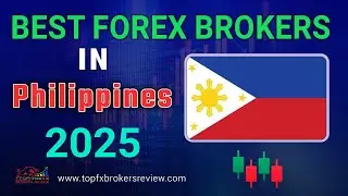 10 Best Forex Broker in Philippines 2025 for Beginners | Top Forex Brokers List