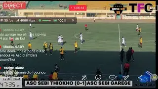 🛑Direct] 2MT ASC SEBI THIOKHO 🆚 ASC SEBI GARAGE [ Navetane Rufisque DEMI FINALE Zone 6 ]
