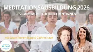 Vertiefe deine Meditationspraxis und sei bei der Meditationsausbildung 2026 dabei!