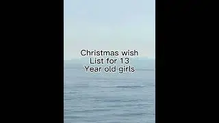 Christmas wish list for 13 year old girls! ✨🌸🎄