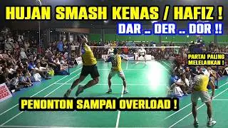 PARTAI KERAS !! DAHSYATNYA SMASH KERAS HAFIZ MENGGUNCANG GOR HYENA 🔥