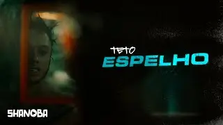 Teto - Espelho (LETRA) | Shanoba