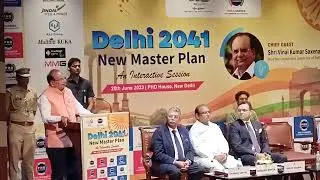Delhi New Master Plan 2041- Address by chief Guest . Sh. Vinai Kumar Saxena Lt. Governor of Delhi