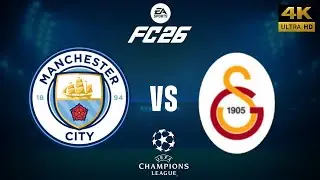 FC 26 - Manchester City vs Galatasaray - Champions League 25/26 Full Match - PC [4K60]