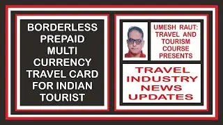 Borderless Prepaid Multi-Currency Travel Card For Indian Tourist | Travel Industry News