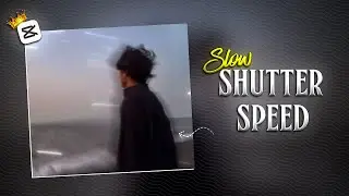🔥 Trending Slow Shutter Speed Effect Tutorial | Viral Reels Editing in CapCut ✨