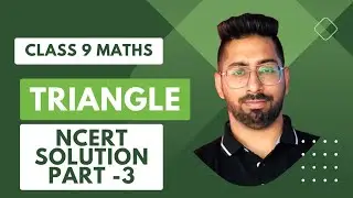 Class 9 Math Chapter 7 | Ex 7.1 Q 8 | Triangle Ncert Solution | Part 3 | Bhupender Sachdeva