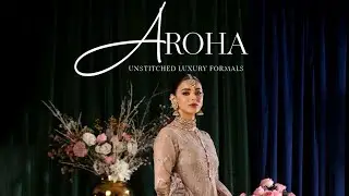 AROHA BY RIAZ ART'S LUXURY FORMAL WEDDING COLLECTIONS
