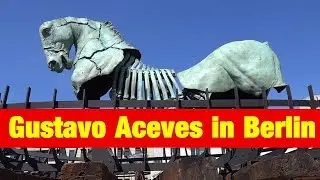 Gustavo Aceves in Berlin - Lapidarium