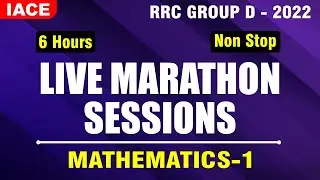 RRC GROUP-D LIVE MARATHON SESSIONS || MATHEMATICS SESSION-01 - MOST EXPECTED QUESTIONS || IACE