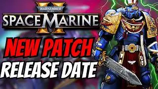 Saber Interactive Reveals New Patch Release Date and New Tactical Weapon Rumors - Space Marine 2