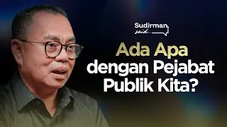 Pemimpin Adalah Teladan. Kata-Katamu Cerminan Nilai-Nilaimu | Sudirman Said