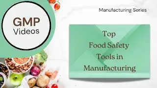 Top Food Safety Tools in Manufacturing
