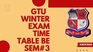 GTU BE SEMESTER #3 EXAM TIME TABLE | MOST IMP | CRACK CVPDE SERIES