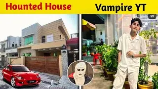 Vampire YT New Hounted House #viralvideo #vlogger 