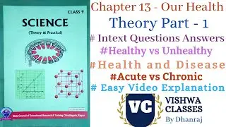 Class 9 | Our Health | Part- 1 | Chapter 13 | Science | CG Board | English Medium